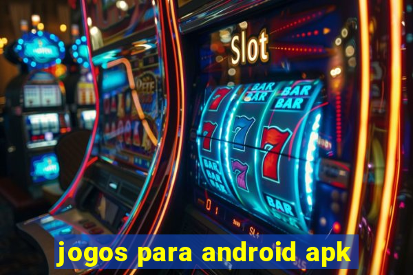 jogos para android apk